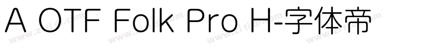 A OTF Folk Pro H字体转换